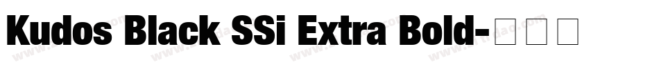 Kudos Black SSi Extra Bold字体转换